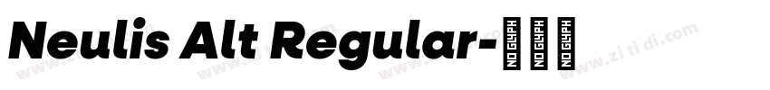 Neulis Alt Regular字体转换